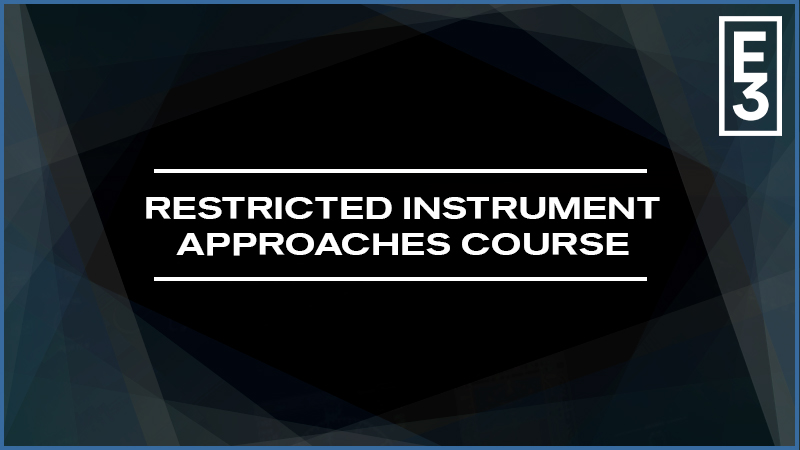 Restricted Instrument Approaches Course
